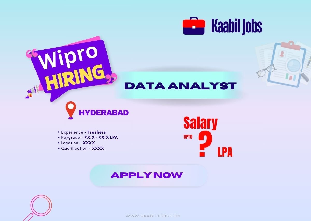 Wipro is Hiring: Data Analyst Jobs For Freshers Position in Hyderabad – 2024 Graduates can Apply Now!